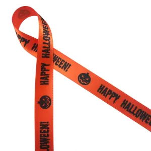 Happy Halloween Ribbon in black ink with a jack o'lantern on 7/8"Orange Single Face Satin ribbon